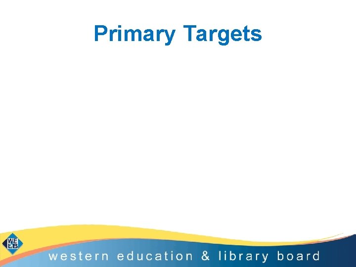 Primary Targets 