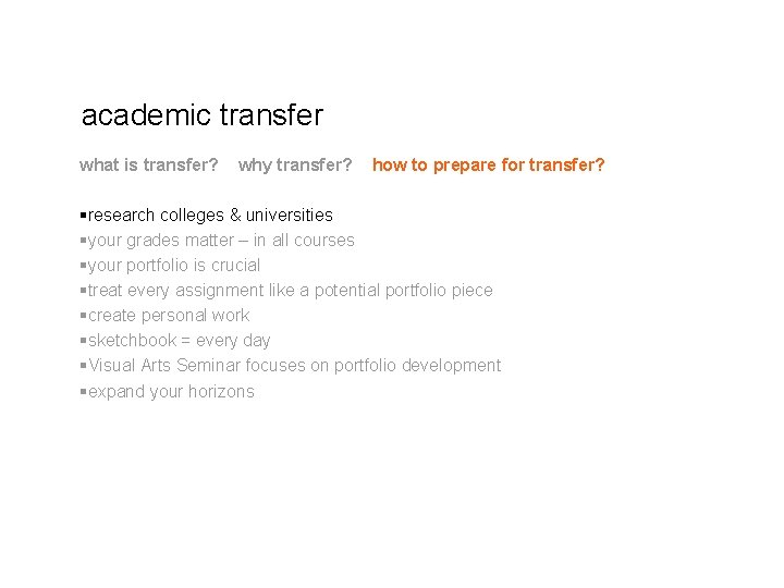 academic transfer what is transfer? why transfer? how to prepare for transfer? §research colleges