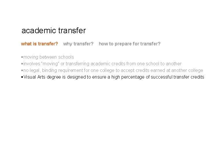 academic transfer what is transfer? why transfer? how to prepare for transfer? §moving between