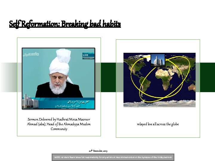 Self Reformation: Breaking bad habits Sermon Delivered by Hadhrat Mirza Masroor Ahmad (aba); Head