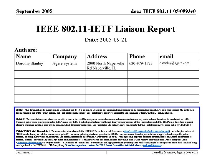 September 2005 doc. : IEEE 802. 11 -05/0993 r 0 IEEE 802. 11 -IETF