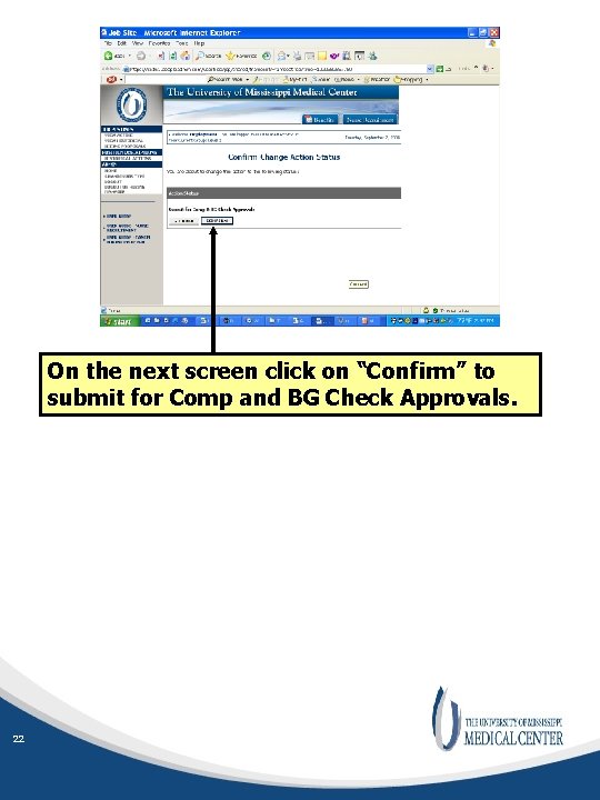 On the next screen click on “Confirm” to submit for Comp and BG Check