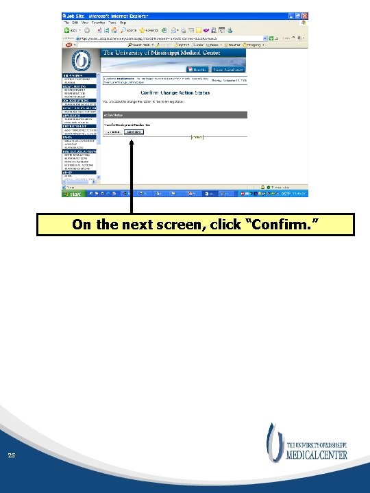 On the next screen, click “Confirm. ” 25 