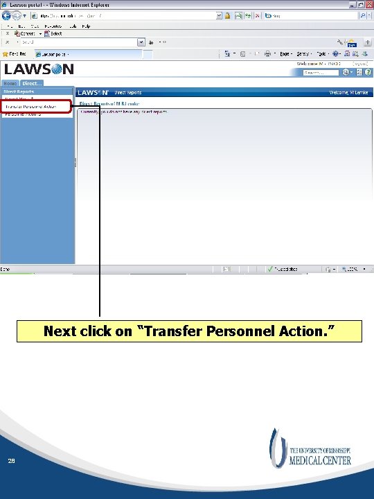 Next click on “Transfer Personnel Action. ” 28 