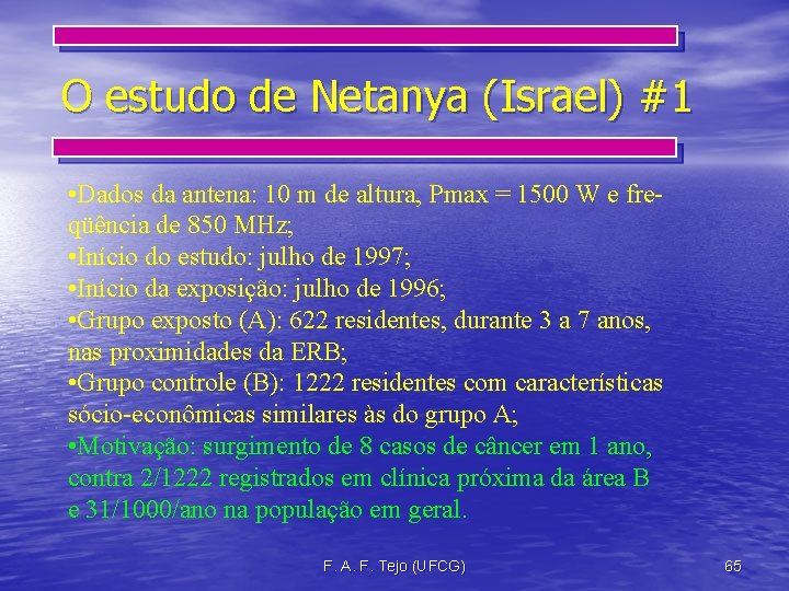 O estudo de Netanya (Israel) #1 • Dados da antena: 10 m de altura,