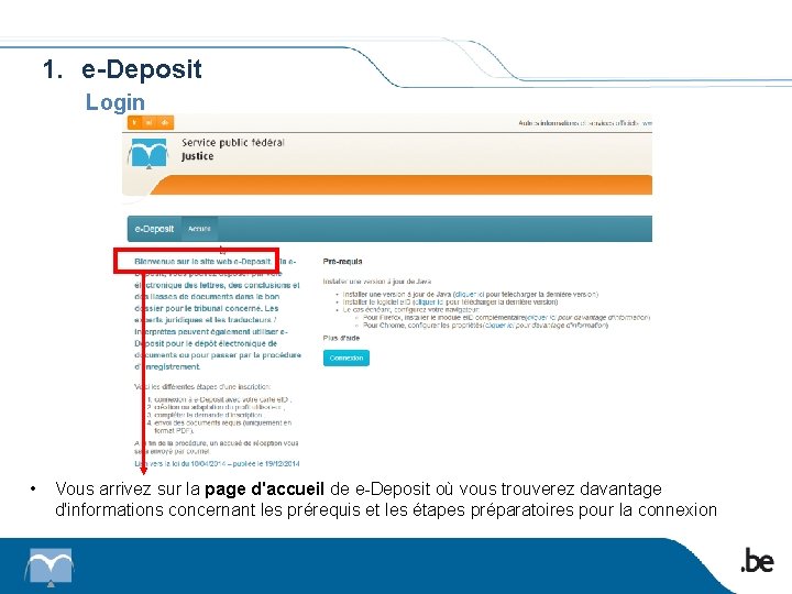 1. e-Deposit Login • Vous arrivez sur la page d'accueil de e-Deposit où vous