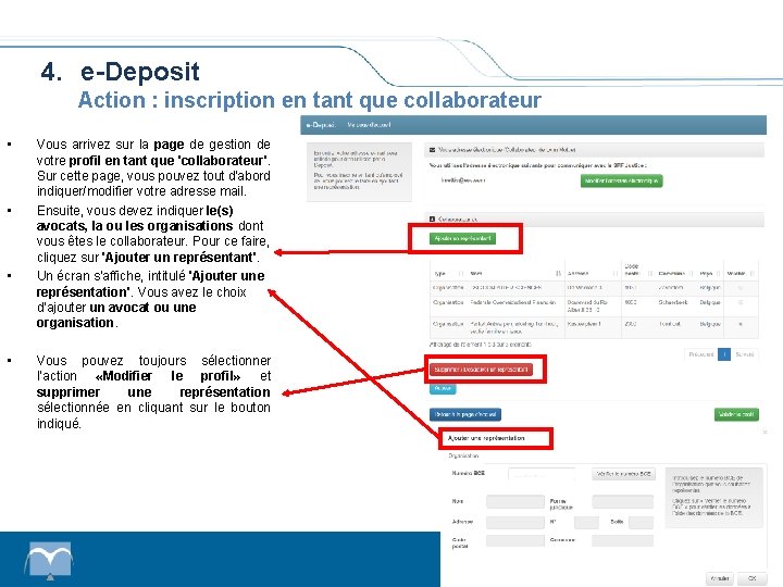 4. e-Deposit Action : inscription en tant que collaborateur • • Vous arrivez sur