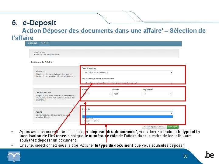 5. e-Deposit Action Déposer des documents dans une affaire' – Sélection de l'affaire •