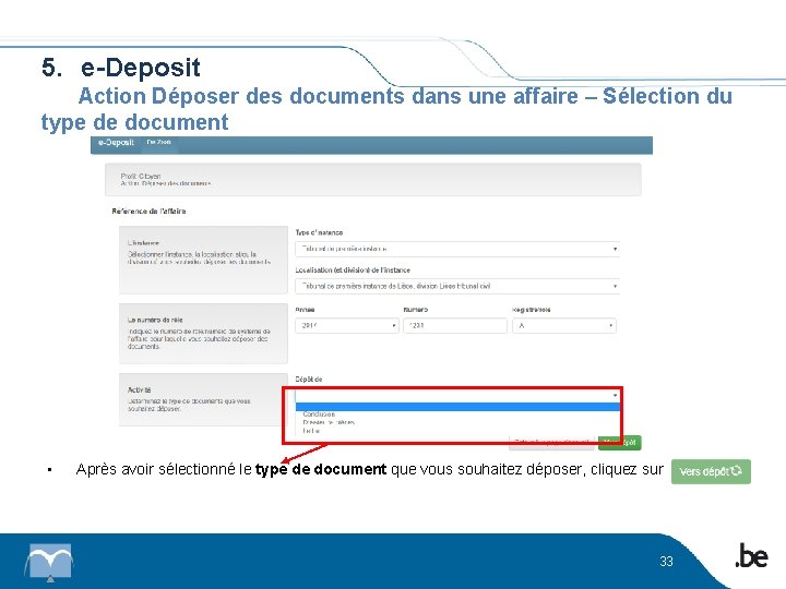 5. e-Deposit Action Déposer des documents dans une affaire – Sélection du type de