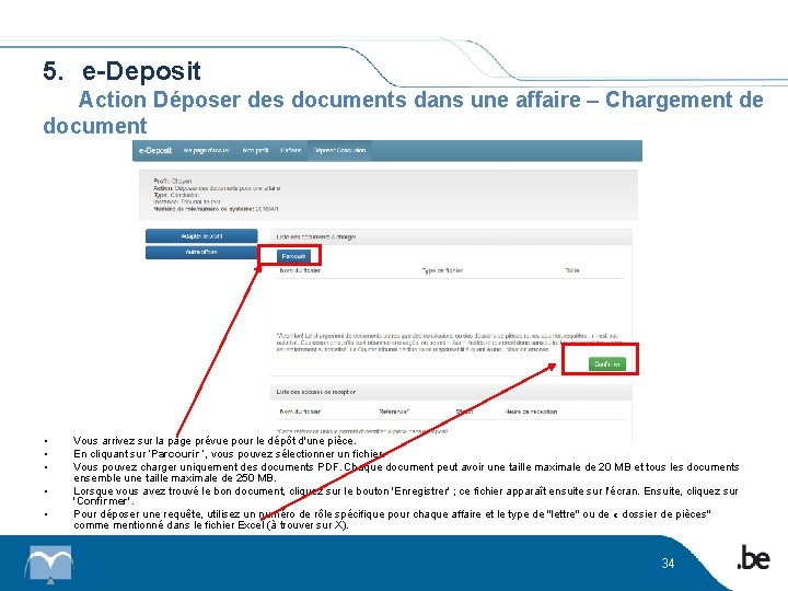5. e-Deposit Action Déposer des documents dans une affaire – Chargement de document •