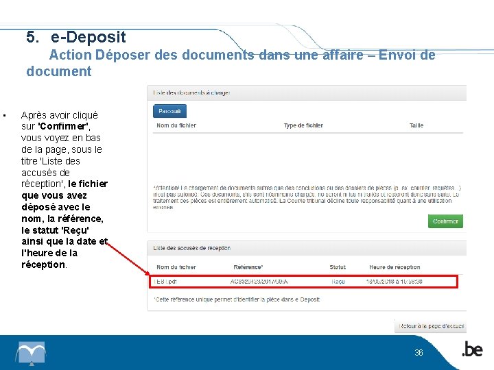 5. e-Deposit Action Déposer des documents dans une affaire – Envoi de document •