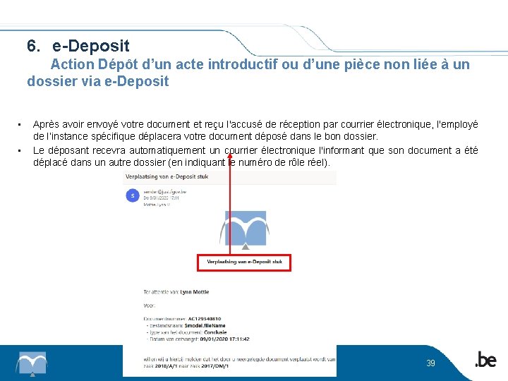 6. e-Deposit Action Dépôt d’un acte introductif ou d’une pièce non liée à un