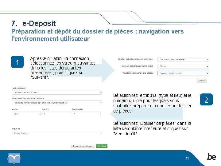7. e-Deposit Préparation et dépôt du dossier de pièces : navigation vers l'environnement utilisateur