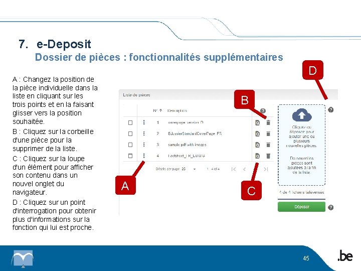 7. e-Deposit Dossier de pièces : fonctionnalités supplémentaires A : Changez la position de
