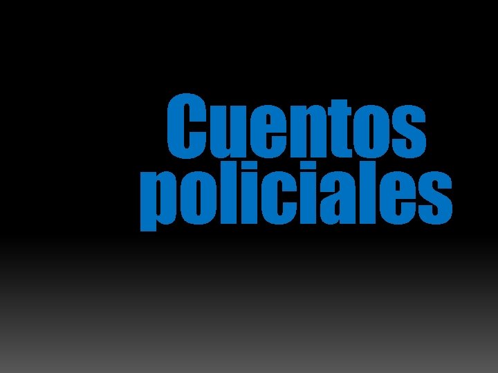 Cuentos policiales. 