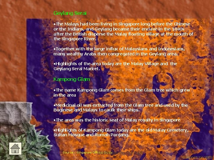 Geylang Serai • The Malays had been living in Singapore long before the Chinese