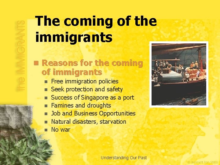 The coming of the immigrants n Reasons for the coming of immigrants n n