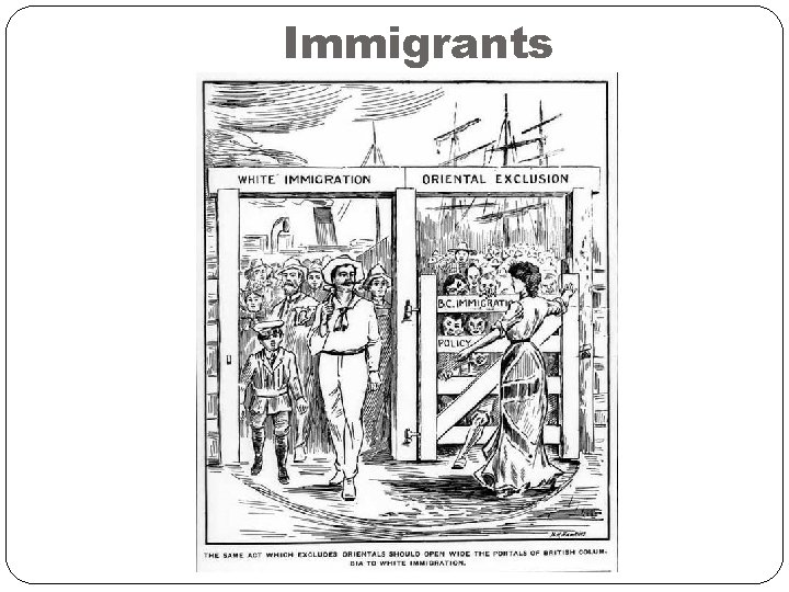 Immigrants Immigrants