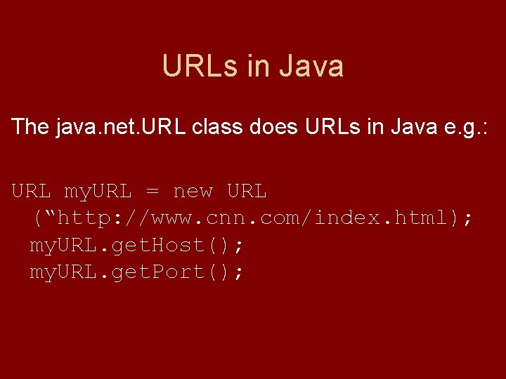 URLs in Java The java. net. URL class does URLs in Java e. g.