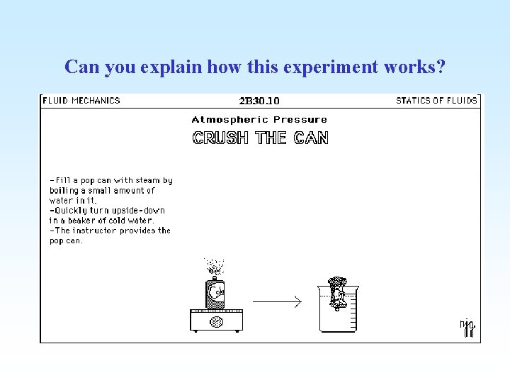 Can you explain how this experiment works? 