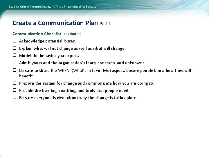 Leading Others Through Change: A Three-Phase Model for Success Create a Communication Plan Part