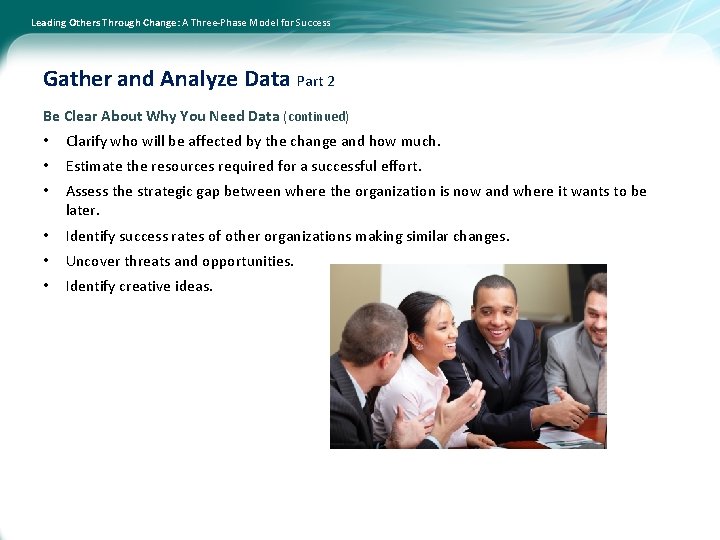 Leading Others Through Change: A Three-Phase Model for Success Gather and Analyze Data Part