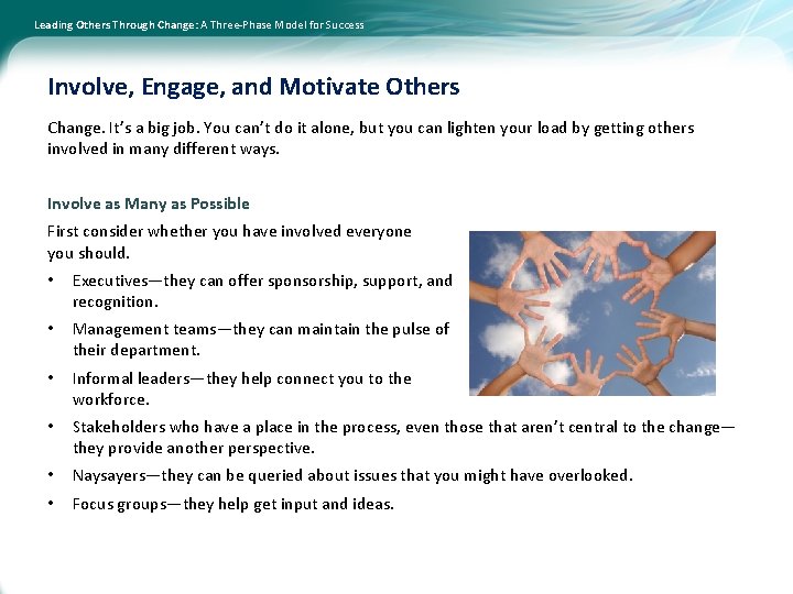 Leading Others Through Change: A Three-Phase Model for Success Involve, Engage, and Motivate Others