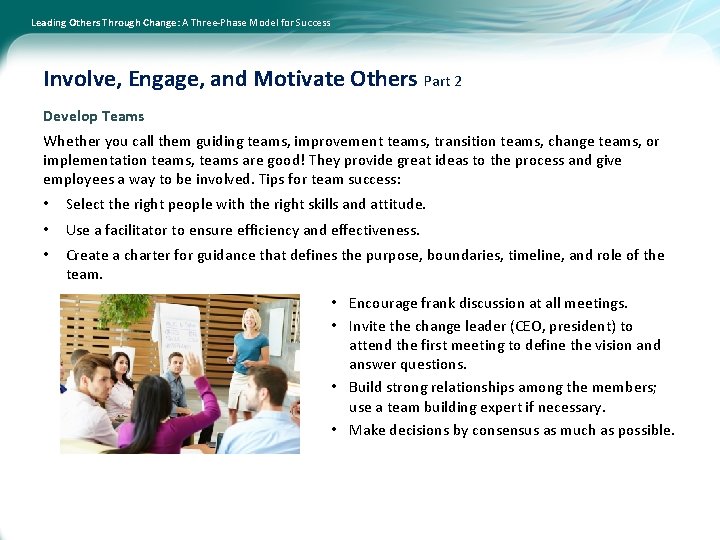 Leading Others Through Change: A Three-Phase Model for Success Involve, Engage, and Motivate Others
