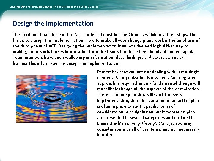 Leading Others Through Change: A Three-Phase Model for Success Design the Implementation The third