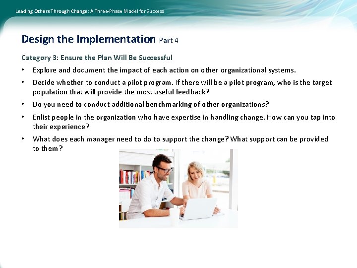 Leading Others Through Change: A Three-Phase Model for Success Design the Implementation Part 4