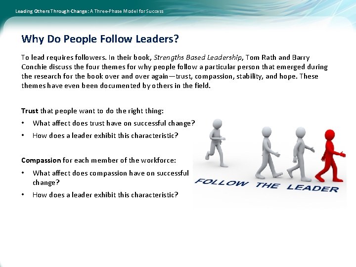 Leading Others Through Change: A Three-Phase Model for Success Why Do People Follow Leaders?