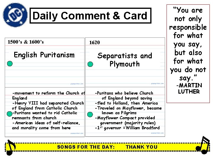 Daily Comment & Card 1500’s & 1600’s 1620 English Puritanism -movement to reform the