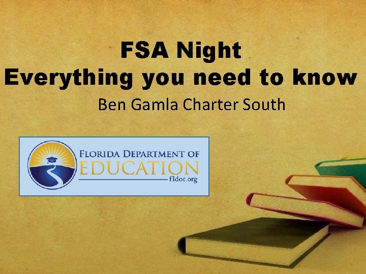 FSA Night Everything you need to know Ben Gamla Charter South 