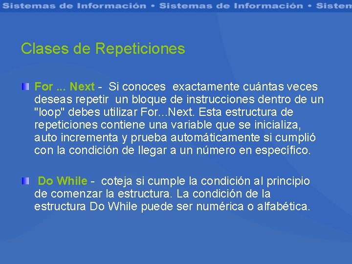 Clases de Repeticiones For. . . Next - Si conoces exactamente cuántas veces deseas