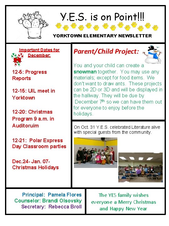 Y. E. S. is on Point!!! YORKTOWN ELEMENTARY NEWSLETTER Important Dates for December: 12