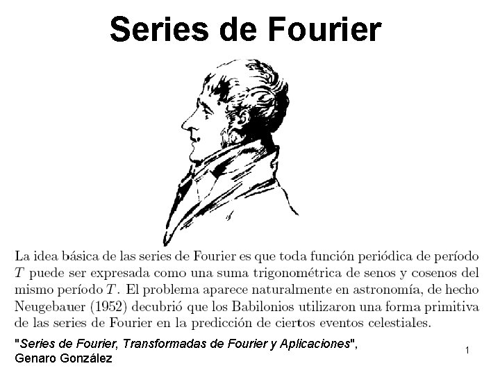 Series de Fourier "Series de Fourier, Transformadas de Fourier y Aplicaciones", Genaro González 1