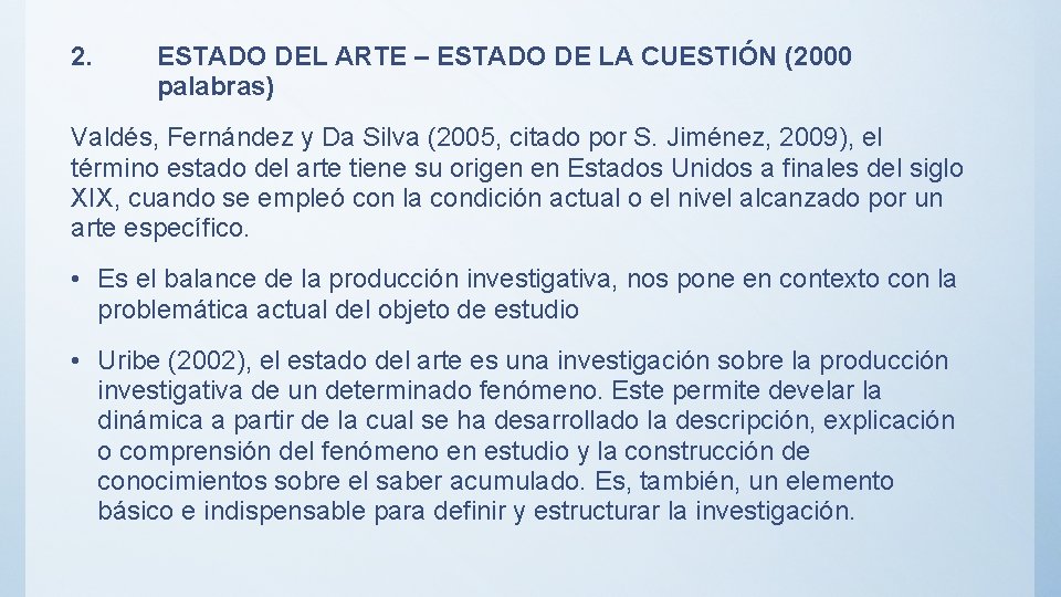 2. ESTADO DEL ARTE – ESTADO DE LA CUESTIÓN (2000 palabras) Valdés, Fernández y