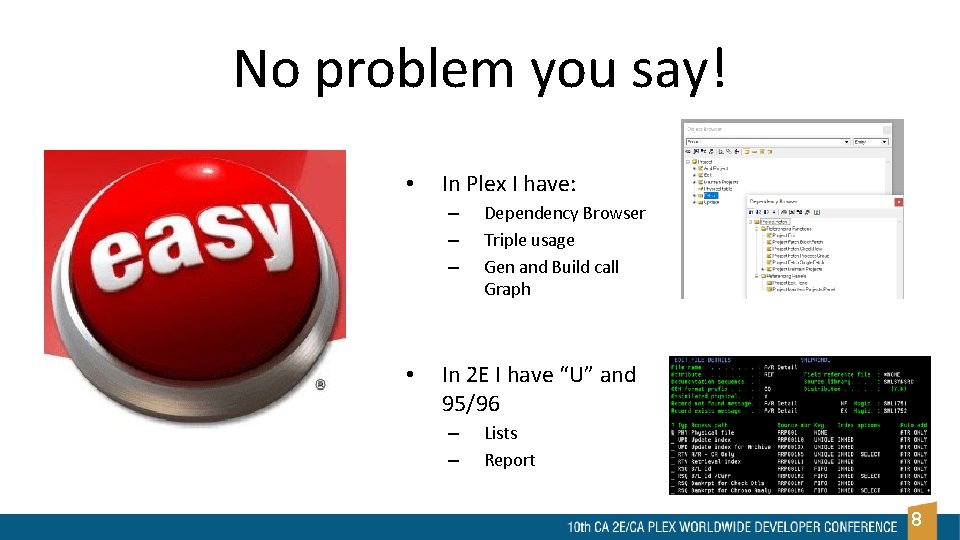 No problem you say! • In Plex I have: – – – • Dependency