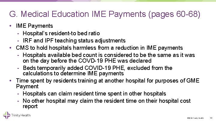 G. Medical Education IME Payments (pages 60 68) • IME Payments Hospital’s resident to