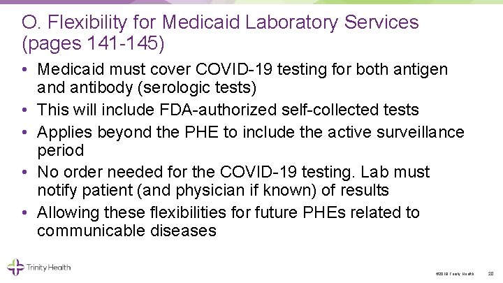 O. Flexibility for Medicaid Laboratory Services (pages 141 145) • Medicaid must cover COVID