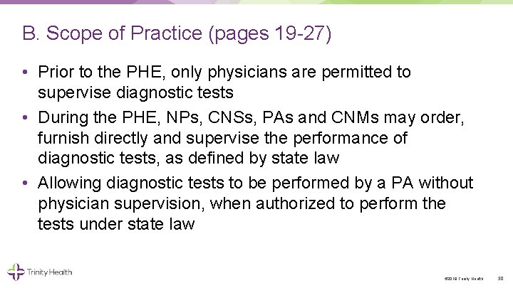 B. Scope of Practice (pages 19 27) • Prior to the PHE, only physicians