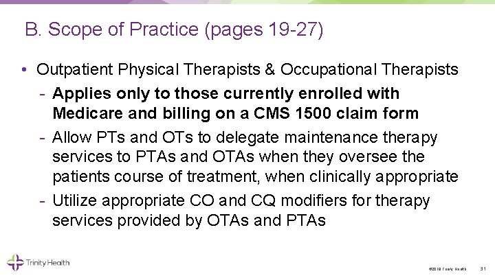 B. Scope of Practice (pages 19 27) • Outpatient Physical Therapists & Occupational Therapists