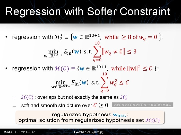 Regression with Softer Constraint • Media IC & System Lab Po-Chen Wu (吳柏辰) 55