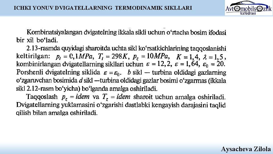 ICHKI YONUV DVIGATELLARNING TERMODINAMIK SIKLLARI Aysacheva Zilola ICHKI YONUV DVIGATELLARNING TERMODINAMIK SIKLLARI Aysacheva Zilola