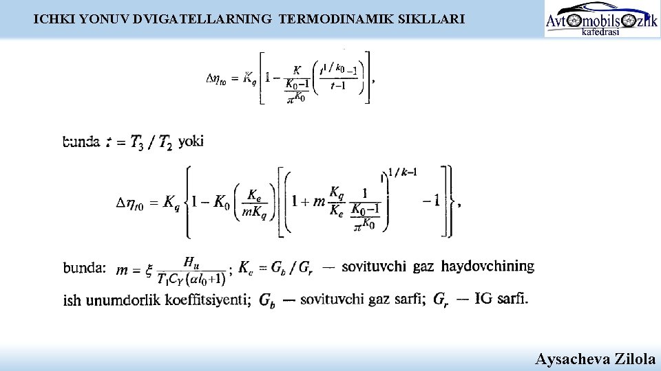 ICHKI YONUV DVIGATELLARNING TERMODINAMIK SIKLLARI Aysacheva Zilola ICHKI YONUV DVIGATELLARNING TERMODINAMIK SIKLLARI Aysacheva Zilola