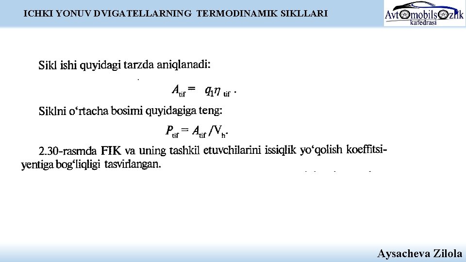 ICHKI YONUV DVIGATELLARNING TERMODINAMIK SIKLLARI Aysacheva Zilola ICHKI YONUV DVIGATELLARNING TERMODINAMIK SIKLLARI Aysacheva Zilola