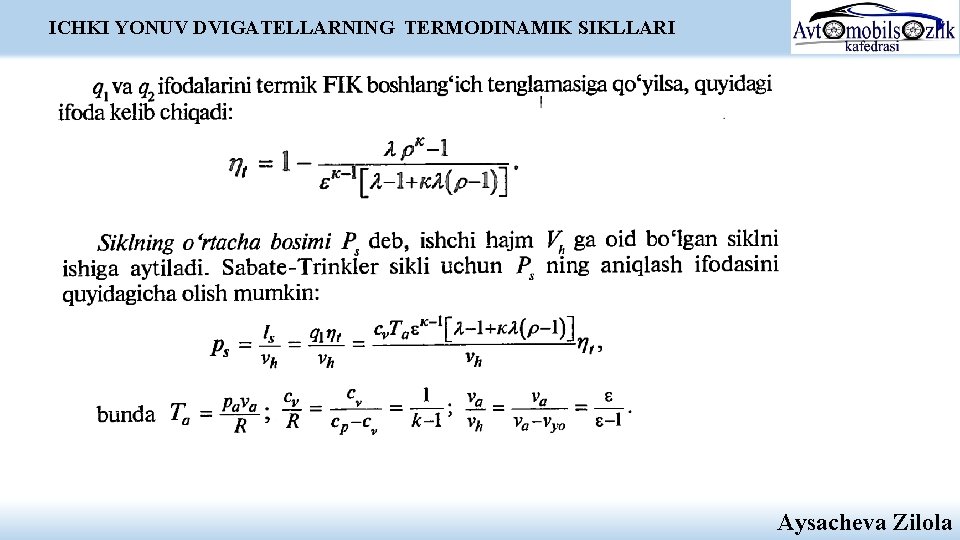 ICHKI YONUV DVIGATELLARNING TERMODINAMIK SIKLLARI Aysacheva Zilola ICHKI YONUV DVIGATELLARNING TERMODINAMIK SIKLLARI Aysacheva Zilola