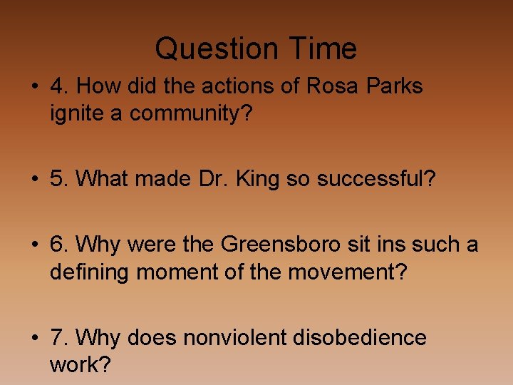 Question Time • 4. How did the actions of Rosa Parks ignite a community?