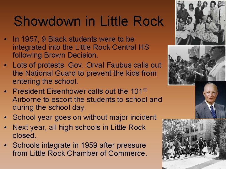 Showdown in Little Rock • In 1957, 9 Black students were to be integrated