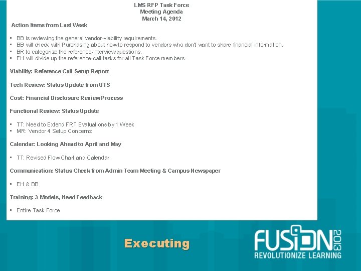 LMS RFP Task Force Meeting Agenda March 14, 2012 Action Items from Last Week